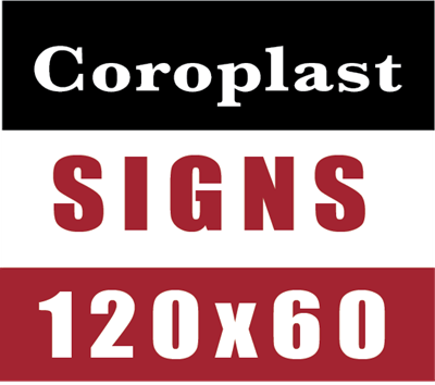 120" X 60" COROPLAST SIGN