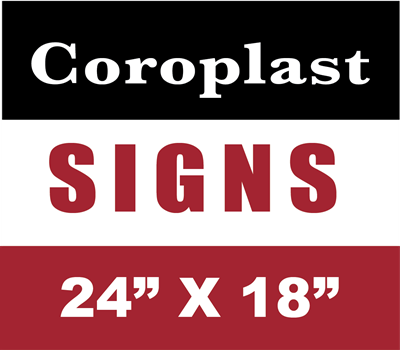 24" X 18" COROPLAST SIGN (order H stake separately)
